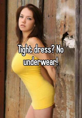 Women Tight Dress No Panties